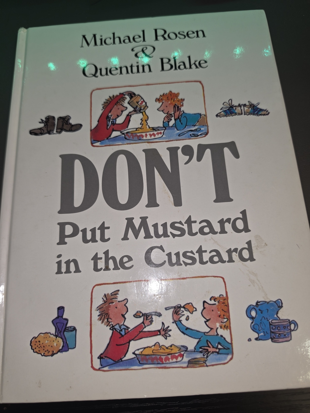 Don't Put Mustard in the Custard by Michael Rosen & Quentin Blake - White Cover